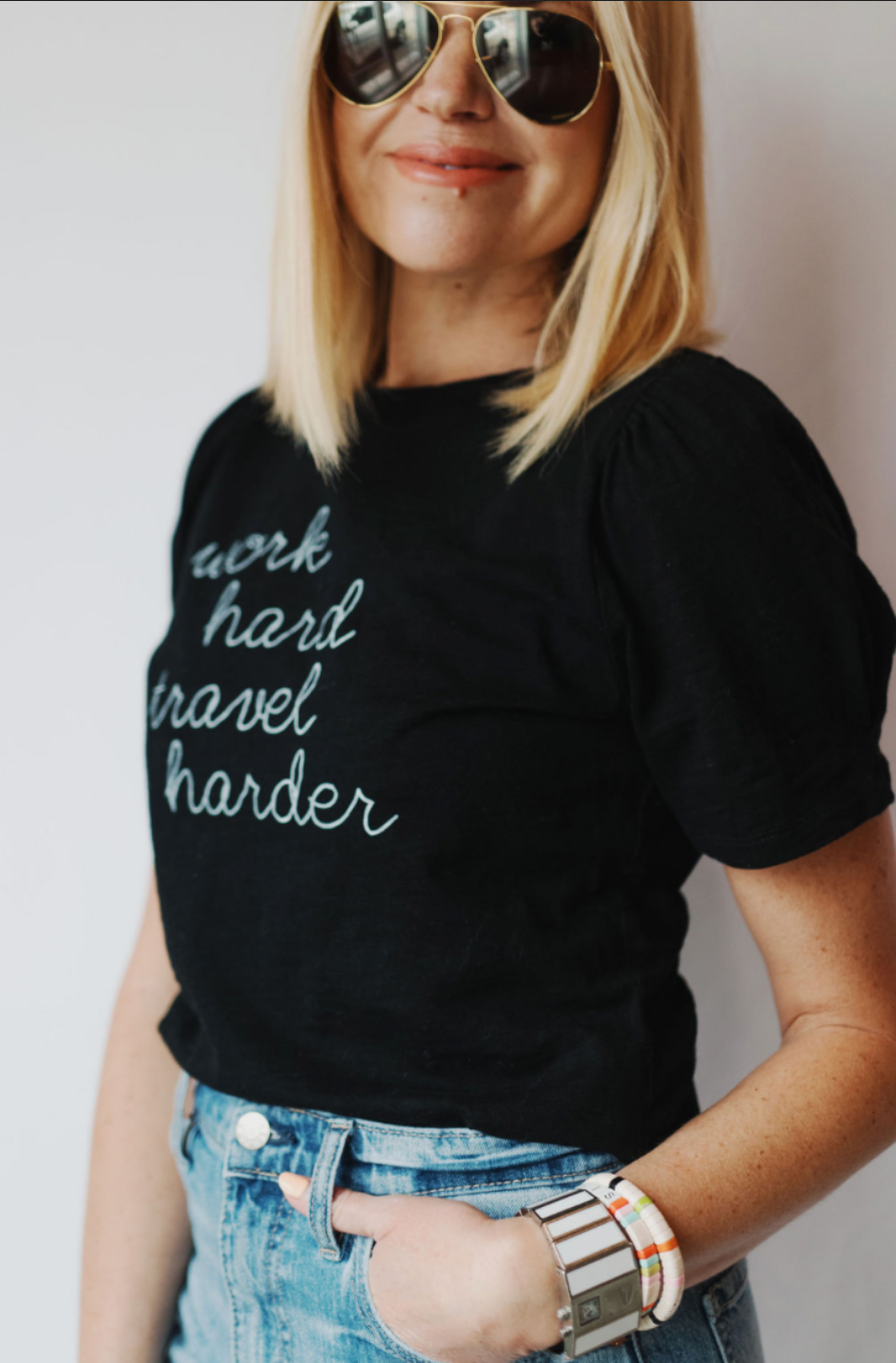Work Hard, Travel Harder Puff Sleave Tee